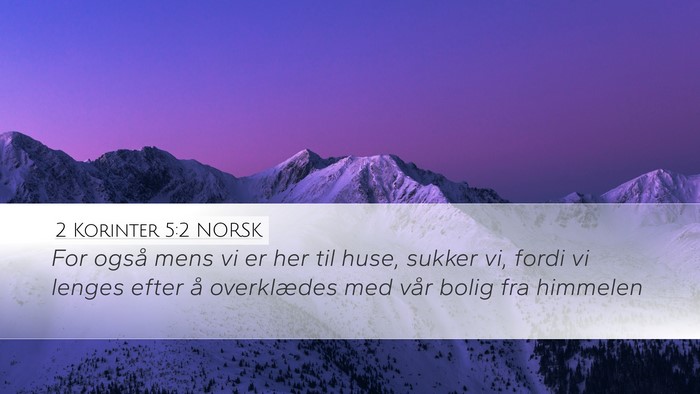2 Korinter 5:2 NORSK Bible Verse Image