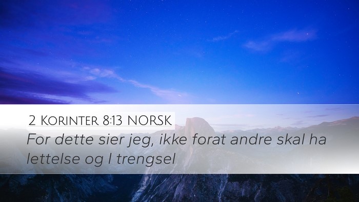 2 Korinter 8:13 NORSK Bible Verse Image