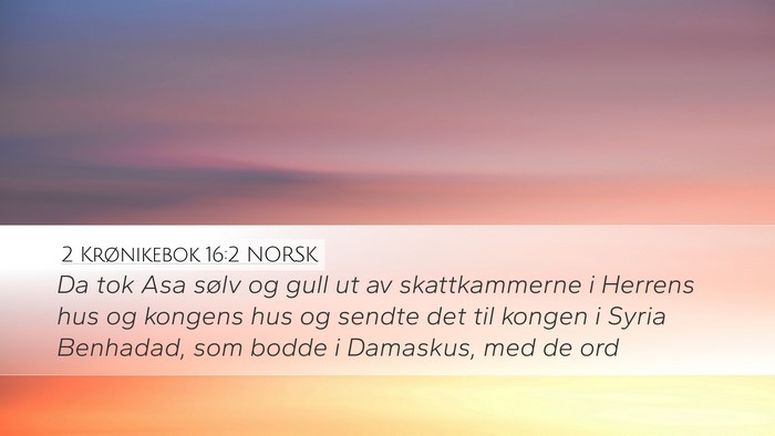 2 Krønikebok 16:2 NORSK Bible Verse Image