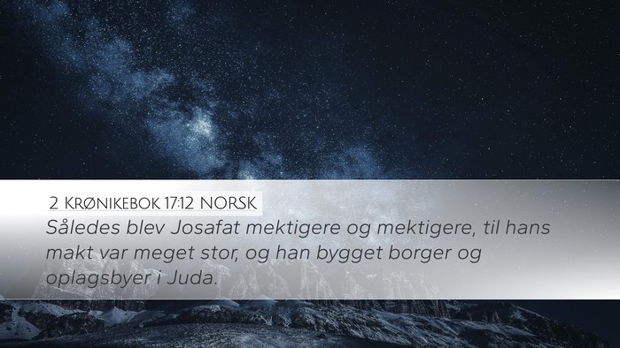 2 Krønikebok 17:12 NORSK Bible Verse Image