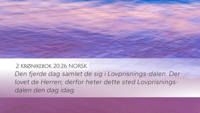 2 Krønikebok 20:26 NORSK Bible Verse Image
