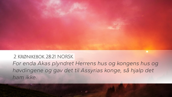 2 Krønikebok 28:21 NORSK Bible Verse Image