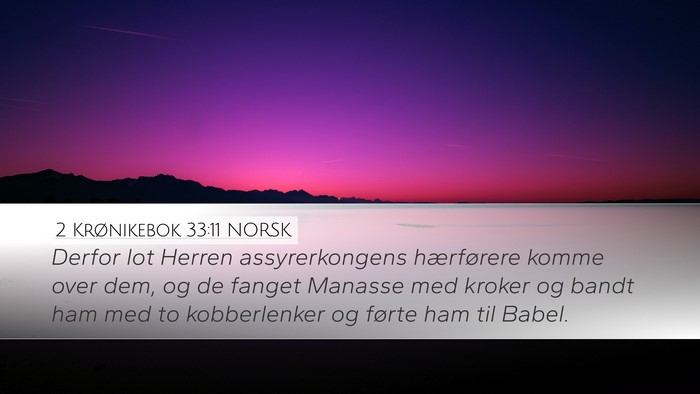 2 Krønikebok 33:11 NORSK Bible Verse Image