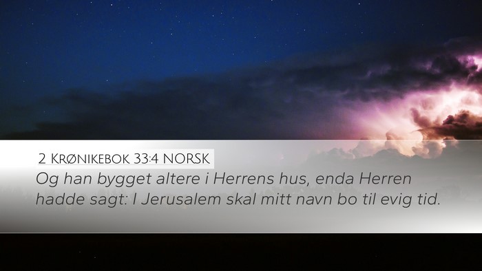 2 Krønikebok 33:4 NORSK Bible Verse Image