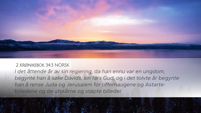 2 Krønikebok 34:3 NORSK Bible Verse Image