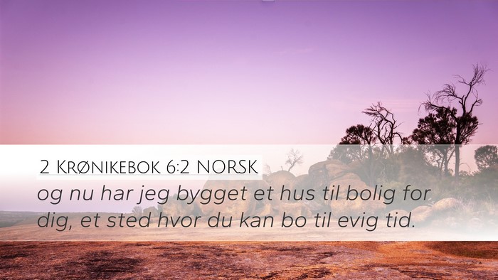 2 Krønikebok 6:2 NORSK Bible Verse Image