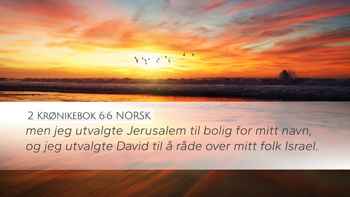 2 Krønikebok 6:6 NORSK Bible Verse Image