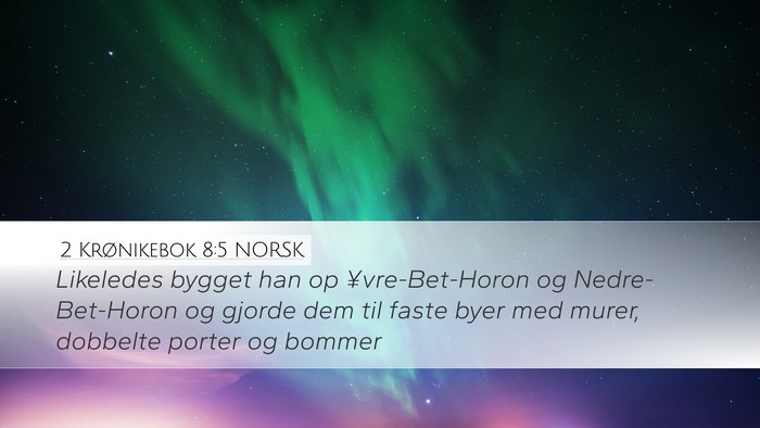 2 Krønikebok 8:5 NORSK Bible Verse Image