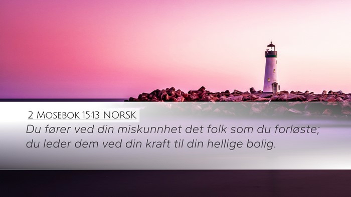2 Mosebok 15:13 NORSK Bible Verse Image