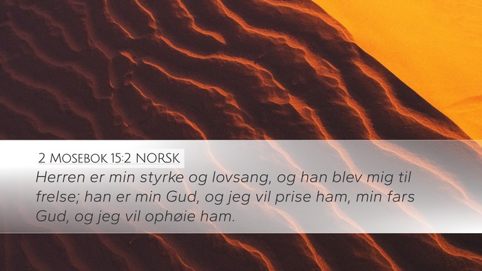 2 Mosebok 15:2 NORSK Bible Verse Image