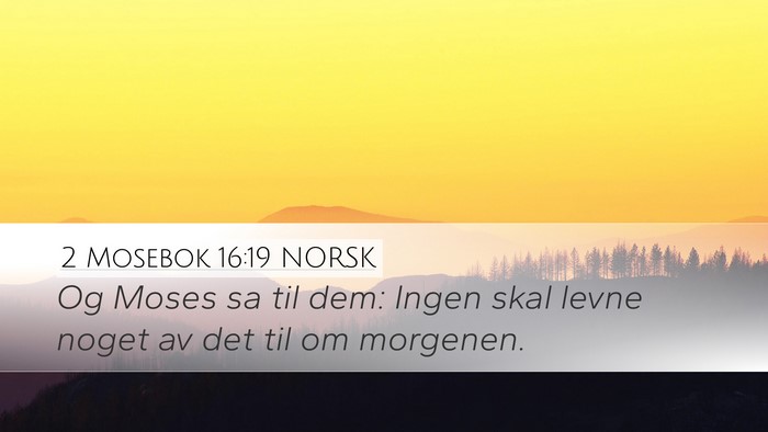 2 Mosebok 16:19 NORSK Bible Verse Image