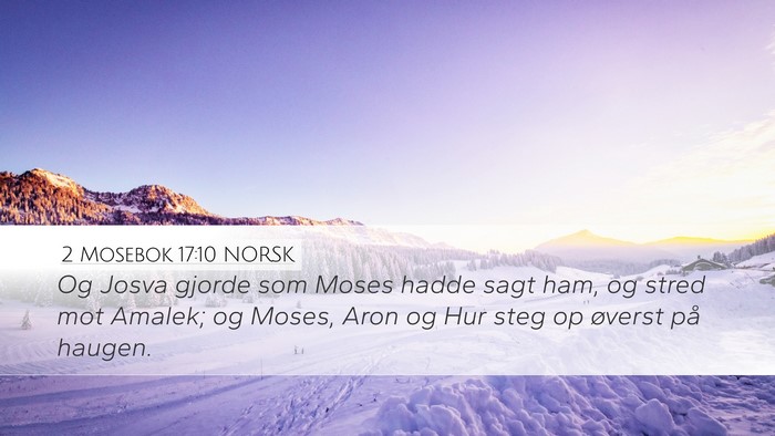 2 Mosebok 17:10 NORSK Bible Verse Image