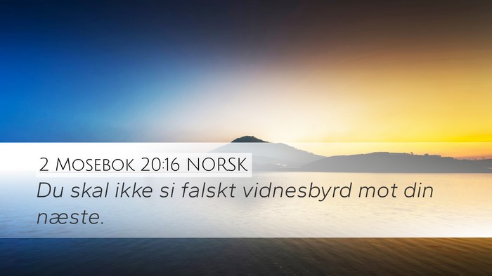 2 Mosebok 20:16 NORSK Bible Verse Image
