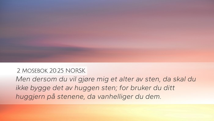 2 Mosebok 20:25 NORSK Bible Verse Image