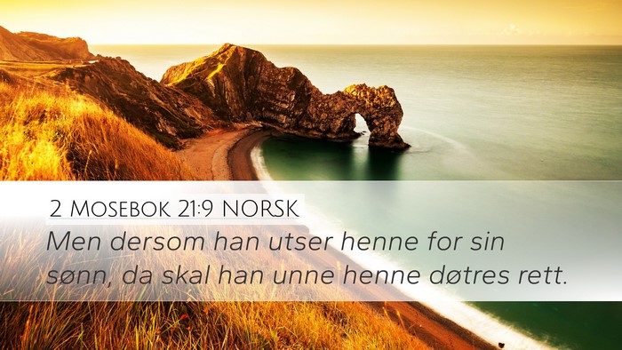 2 Mosebok 21:9 NORSK Desktop Wallpaper - Men dersom han utser henne for sin sønn, da skal - Desktop Bible Verse Wallpaper