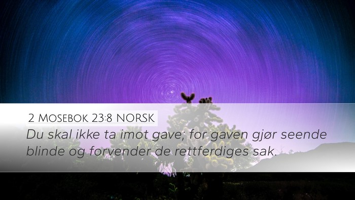 2 Mosebok 23:8 NORSK Bible Verse Image