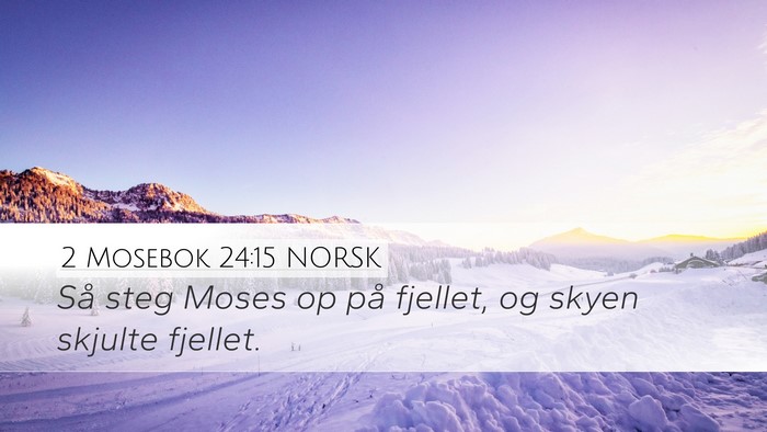 2 Mosebok 24:15 NORSK Bible Verse Image