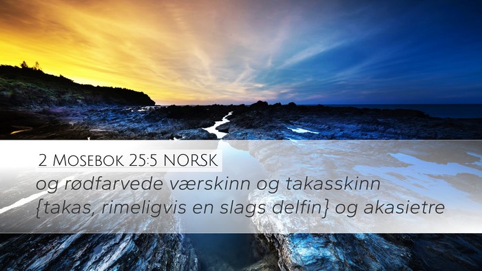 2 Mosebok 25:5 NORSK Bible Verse Image