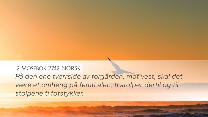 2 Mosebok 27:12 NORSK Bible Verse Image