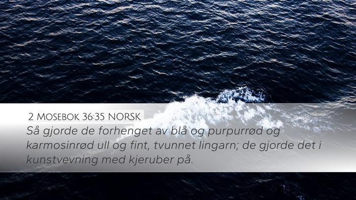2 Mosebok 36:35 NORSK Bible Verse Image