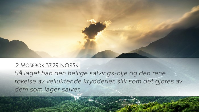 2 Mosebok 37:29 NORSK Bible Verse Image