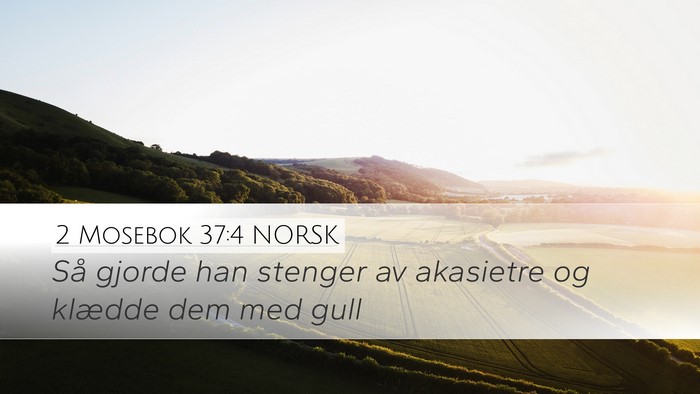 2 Mosebok 37:4 NORSK Bible Verse Image