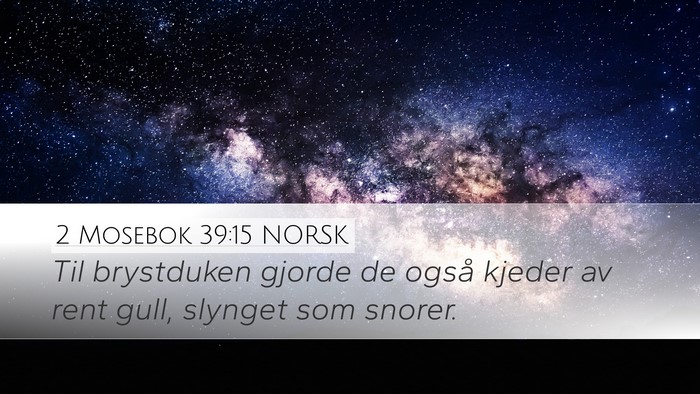 2 Mosebok 39:15 NORSK Bible Verse Image