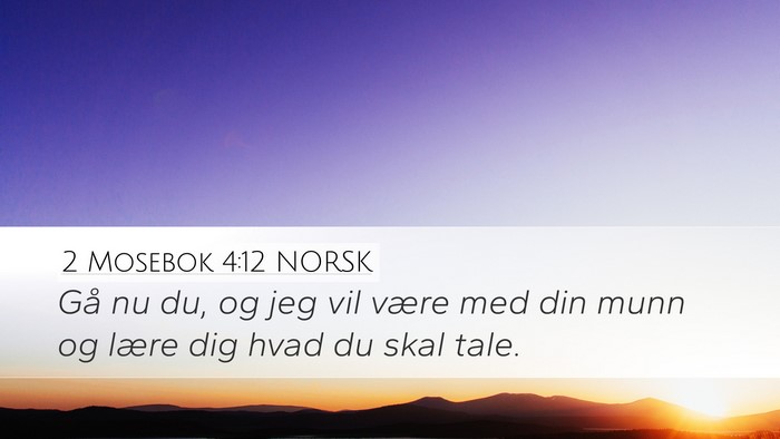 2 Mosebok 4:12 NORSK Bible Verse Image