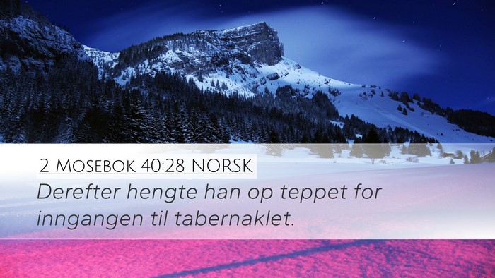 2 Mosebok 40:28 NORSK Bible Verse Image