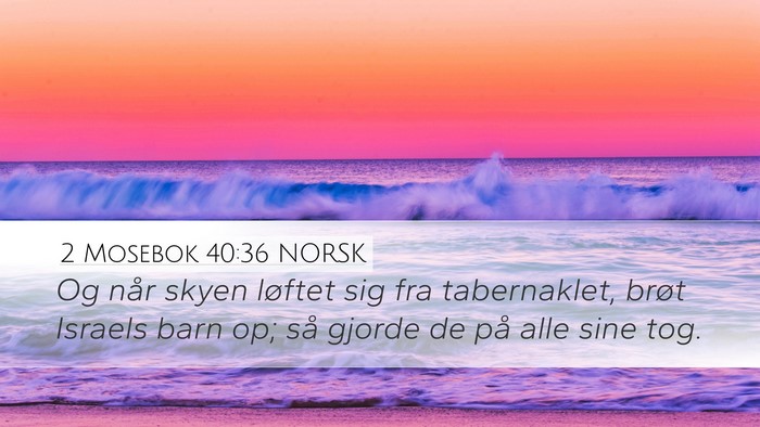 2 Mosebok 40:36 NORSK Bible Verse Image