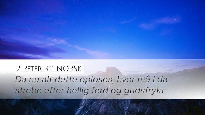 2 Peter 3:11 NORSK Bible Verse Image