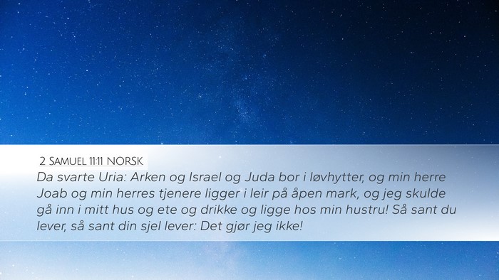 2 Samuel 11:11 NORSK Bible Verse Image