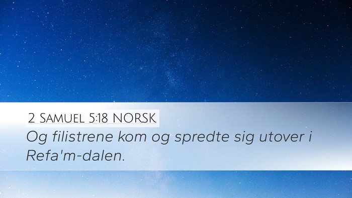 2 Samuel 5:18 NORSK Bible Verse Image