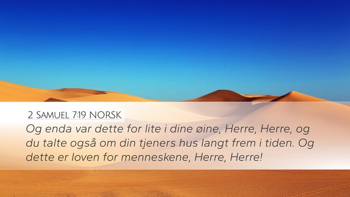 2 Samuel 7:19 NORSK Bible Verse Image