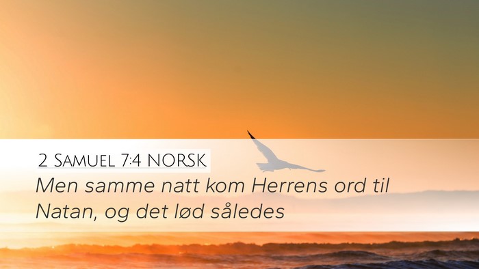 2 Samuel 7:4 NORSK Desktop Wallpaper - Men samme natt kom Herrens ord til Natan, og det - Desktop Bible Verse Wallpaper