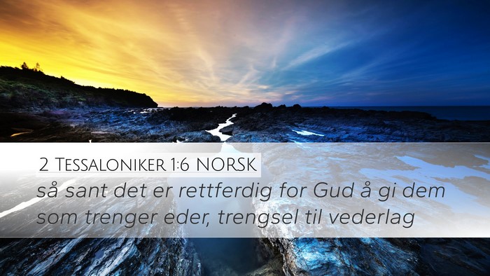 2 Tessaloniker 1:6 NORSK Bible Verse Image