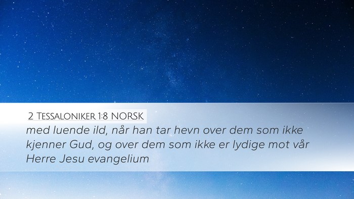 2 Tessaloniker 1:8 NORSK Bible Verse Image