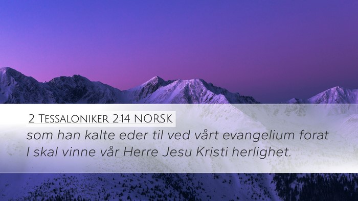 2 Tessaloniker 2:14 NORSK Bible Verse Image