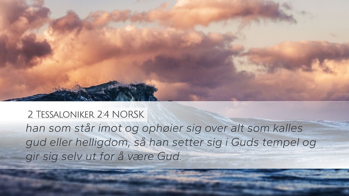 2 Tessaloniker 2:4 NORSK Bible Verse Image