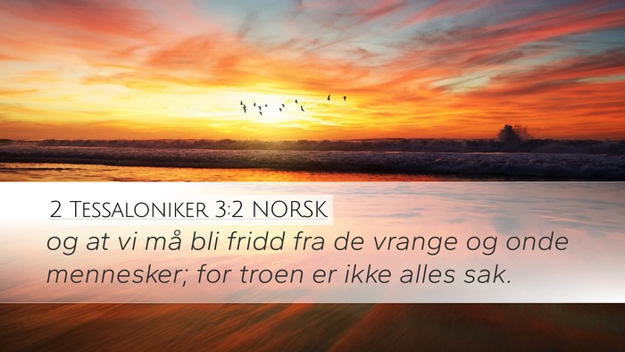 2 Tessaloniker 3:2 NORSK Bible Verse Image