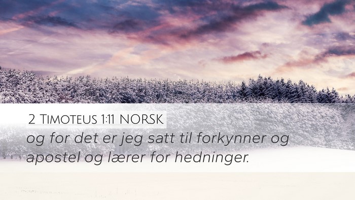 2 Timoteus 1:11 NORSK Bible Verse Image