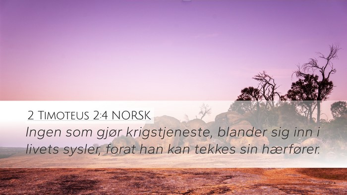 2 Timoteus 2:4 NORSK Bible Verse Image