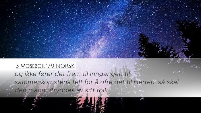 3 Mosebok 17:9 NORSK Desktop Wallpaper - og ikke fører det frem til inngangen til - Desktop Bible Verse Wallpaper