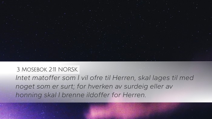 3 Mosebok 2:11 NORSK Desktop Wallpaper - Intet matoffer som I vil ofre til Herren, skal - Desktop Bible Verse Wallpaper