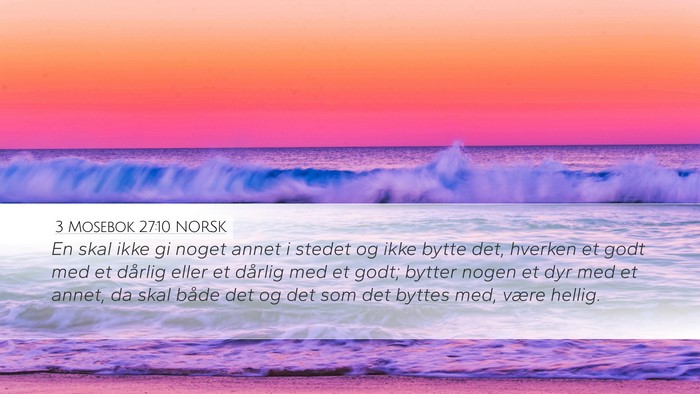 3 Mosebok 27:10 NORSK Desktop Wallpaper - En skal ikke gi noget annet i stedet og ikke - Desktop Bible Verse Wallpaper