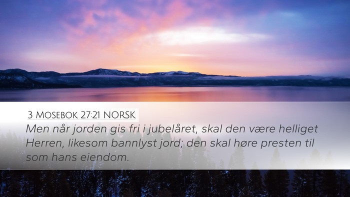 3 Mosebok 27:21 NORSK Desktop Wallpaper - Men når jorden gis fri i jubelåret, skal den - Desktop Bible Verse Wallpaper
