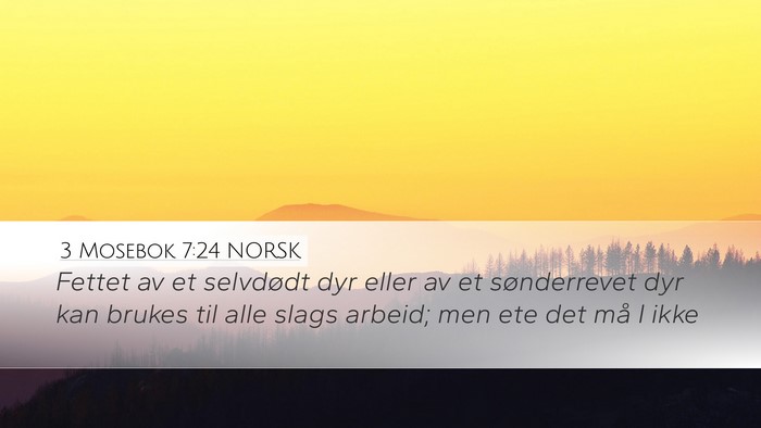 3 Mosebok 7:24 NORSK Desktop Wallpaper - Fettet av et selvdødt dyr eller av et - Desktop Bible Verse Wallpaper