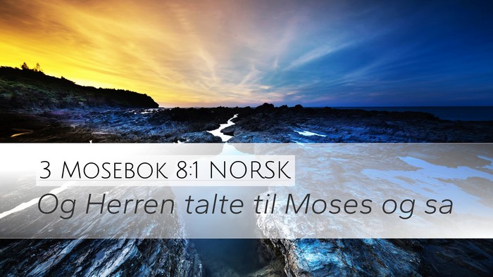 3 Mosebok 8:1 NORSK Desktop Wallpaper - Og Herren talte til Moses og - Desktop Bible Verse Wallpaper