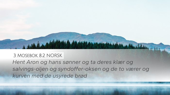 3 Mosebok 8:2 NORSK Bible Verse Image