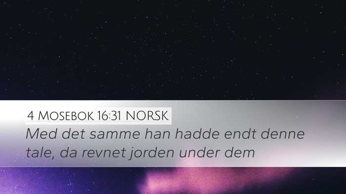 4 Mosebok 16:31 NORSK Bible Verse Image
